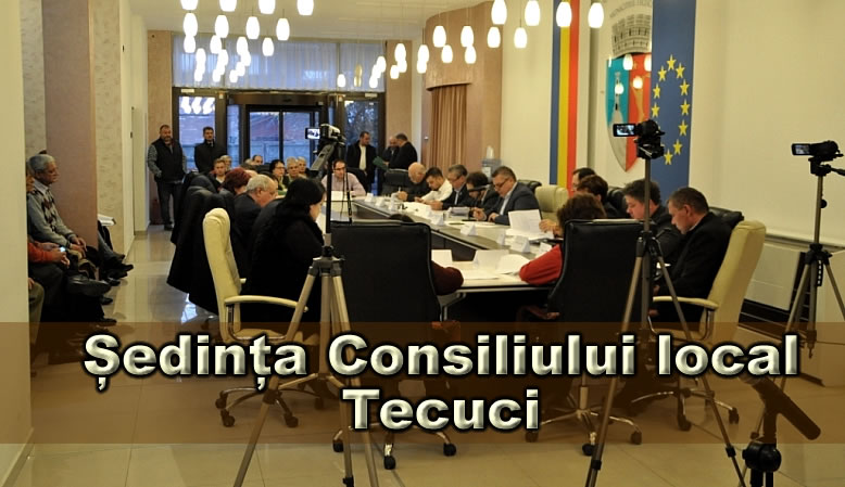 Sedinta extraordinara a Consiliului local Tecuci, in 12.03.2018